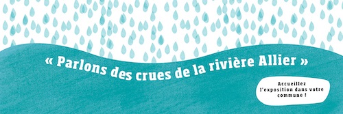 Exposition "Parlons des crues de la rivière Allier"